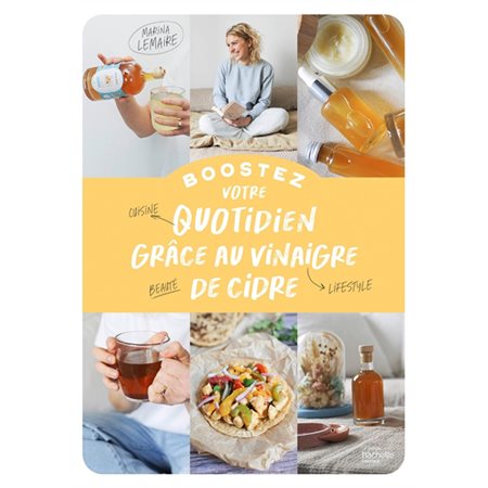 Boostez votre quotidien grâce au vinaigre de cidre