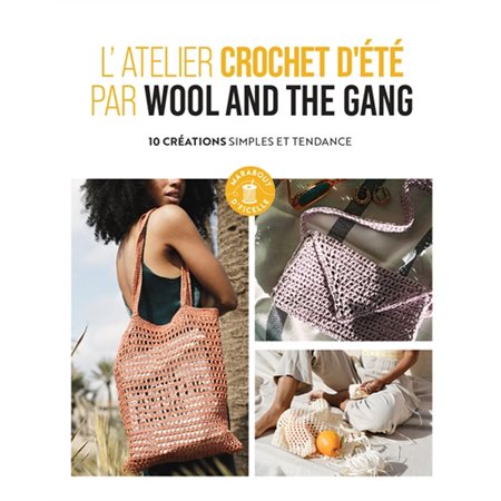 L'atelier crochet d'été par Wool and the gang