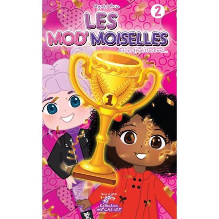 Les mod'moiselles #2 Et les finalistes sont…