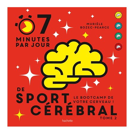 7 minutes par jour de sport cérébral : le bootcamp de votre cerveau !, Vol. 2