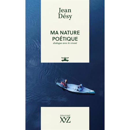 Ma nature poétique : Dialogue avec le vivant