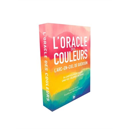 L'oracle des couleurs : l'arc-en-ciel de guérison : 54 cartes pour tisser une vie colorée de sens