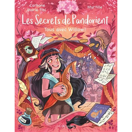 Les secrets de Pandorient, 3, Tous avec Willow !