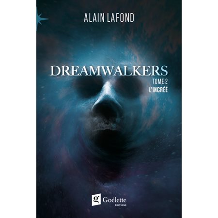 Dreamwalkers #2 L'incréé