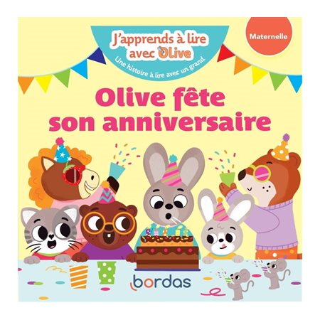 Olive fête son anniversaire