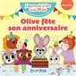 Olive fête son anniversaire