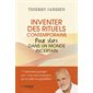 Inventer des rituels contemporains pour vivre dans un monde incertain