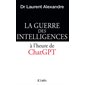 La guerre des intelligences à l'heure de ChatGPT