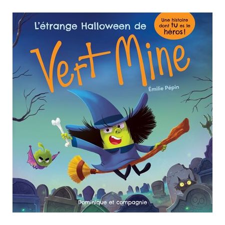 L'étrange Halloween de Vert Mine, Une histoire dont tu es le héros