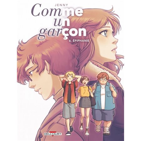 Comme un garçon #6 Epiphanie