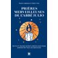 Prières merveilleuses de l'abbé Julio : petits et grands secrets merveilleux pour surmonter tous les obstacles, Poche