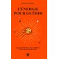 L'énergie pour guérir : se reconnecter à son corps et faire grandir son âme, Poche