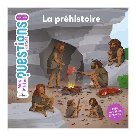 La préhistoire, Mes p'tites questions.