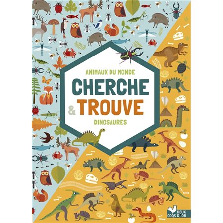 Cherche et trouve; Animaux du monde & dinosaures