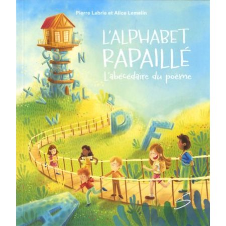 L'Alphabet rapaillé : L'abécédaire du poème