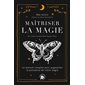 Maîtriser la magie