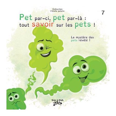 Pet par-ci, pet par-là - tout savoir sur les pets !