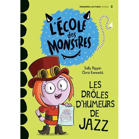 L'école des Monstres - Les drôles d’humeurs de Jazz