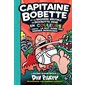 Capitaine Bobette et la bagarre brutale de Biocrotte Dené, 1re partie, La nuit noire des narines morveuses