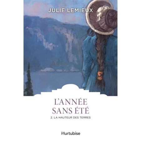 L'année sans été #2 La hauteur des terres,