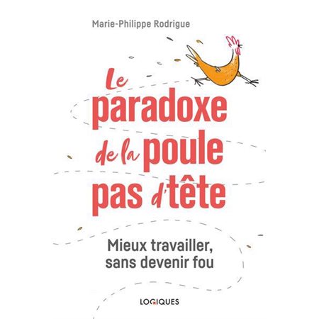 Le paradoxe de la poule pas d'tête