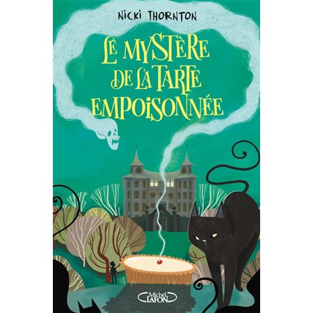 Le mystère de la tarte empoisonnée