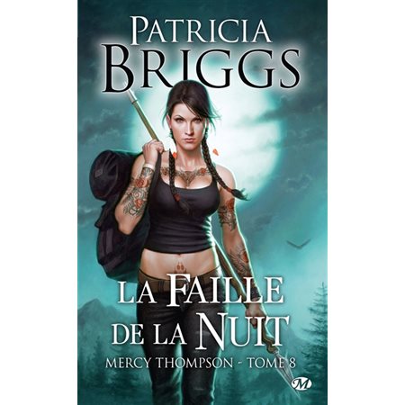 Mercy Thompson #8 La faille de la nuit