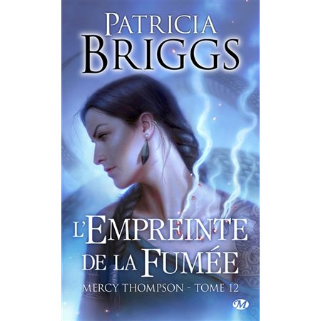 Mercy Thompson #12 L'empreinte de la fumée