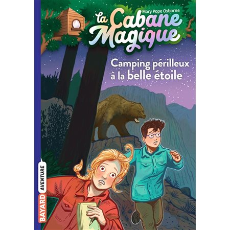 La cabane magique #56 Camping périlleux à la belle étoile