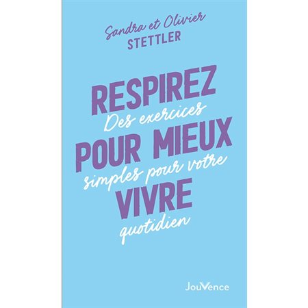 Respirez pour mieux vivre