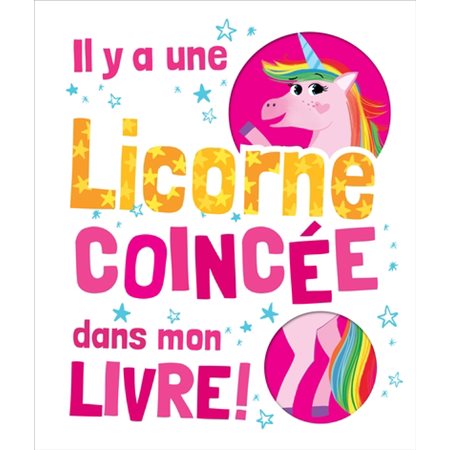 Il y a une licorne coincée dans mon livre