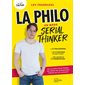 La philo en mode serial thinker