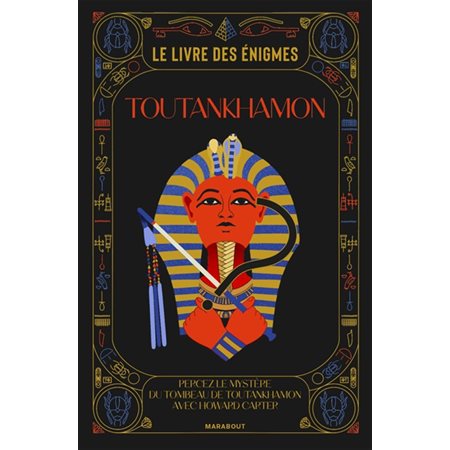 Le livre des énigmes Toutankhamon