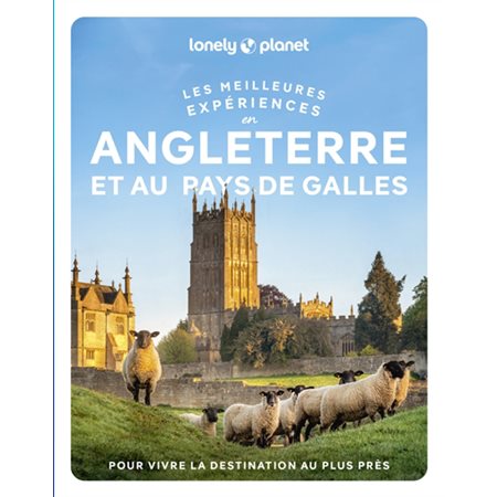 Les meilleures expériences en Angleterre et Pays de Galles