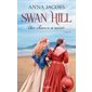 Une chance à saisir, Swan Hill, 4