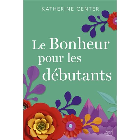 Le bonheur pour les débutants