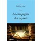 La compagnie des voyants : ces grands romans qui nous éclairent