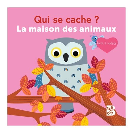 Qui se cache ? : la maison des animaux