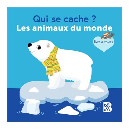 Qui se cache ? : les animaux du monde