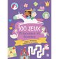 100 jeux : princesses et licornes : sudokus, labyrinthes, chercher les différences...