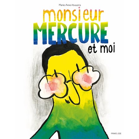 Monsieur Mercure et moi