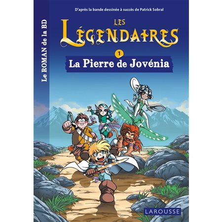 Les Légendaires #1  La pierre de Jovénia