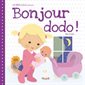 Bonjour dodo!