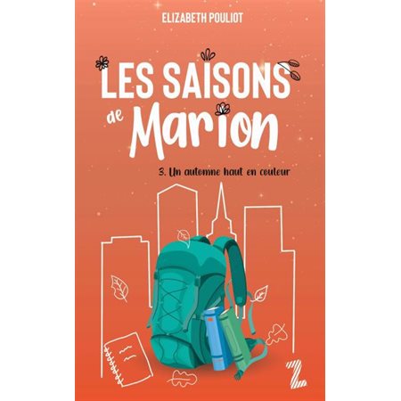 Un automne haut en couleur, Les saisons de Marion, 3