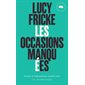 Les occasions manquées