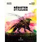 Résister et fleurir, Ricochets