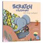 Scratch l'éléphant est trop collant !