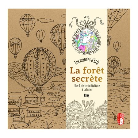 La forêt secrète : les mondes d'Eriy