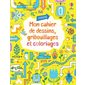 Mon cahier de dessins, gribouillages et coloriages