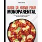 Guide de survie pour monoparental